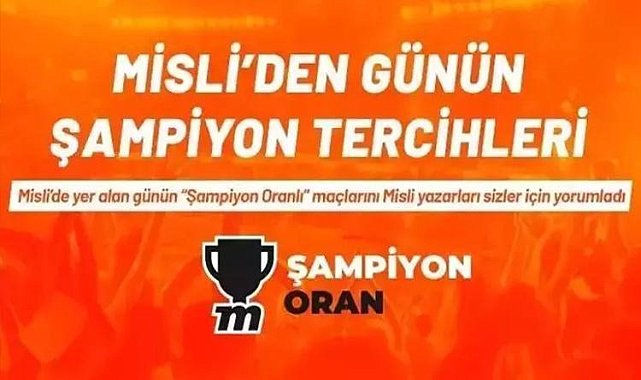 Bugün beklenti karşılıklı gollerden yana! İşte Misli’den günün şampiyon tercihleri