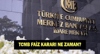 Merkez Bankası faiz toplantısı ne zaman? 2026 TCMB PPK toplantı takvimi