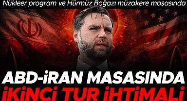 ABD-İran masasında ikinci tur ihtimali