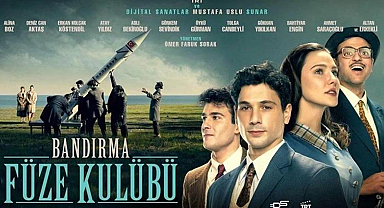 Bandırma Füze Kulübü filminin konusu nedir? Bandırma Füze Kulübü filminin oyuncuları kimler?