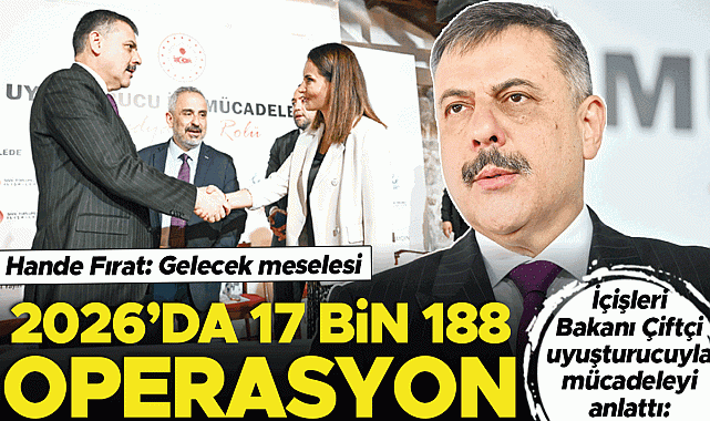 Çiftçi uyuşturucuyla mücadeleyi anlattı: 2026'da 17 bin 188 operasyon