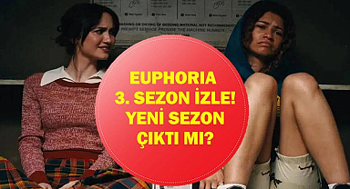 EUPHORIA 3. SEZON İZLE: Euphoria 3. sezon çıktı mı, ne zaman çıkacak? Yeni sezon nereden izlenir?