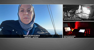 İsrail'den uluslararası sularda operasyon! Gazze Filosu'ndaki aktivist CNN TÜRK'te: Sabaha kadar uyumadık
