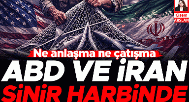 Ne anlaşma ne çatışma... ABD ve İran sinir harbinde