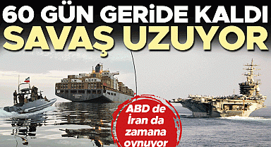 Savaş uzuyor! 60 gün geride kalırken iki taraf da zamana oynuyor