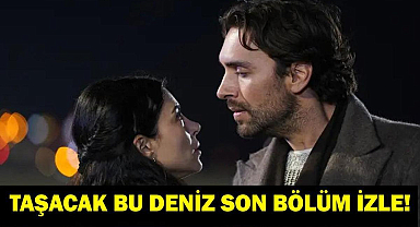 TAŞACAK BU DENİZ SON BÖLÜM İZLE: TRT 1 Taşacak Bu Deniz 24 bölüm izle! Fatih Furtuna Belli Oldu Mu?