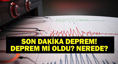 8 MAYIS DEPREM SON DAKİKA! Bugün deprem mi oldu, nerede, kaç şiddetinde? 8 Mayıs 2026 AFAD ve Kandilli Rasathanesi son depremler listesi