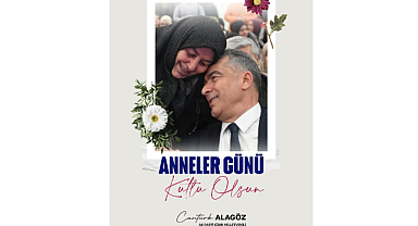 Cantürk Alagöz’den Anneler Günü Mesajı