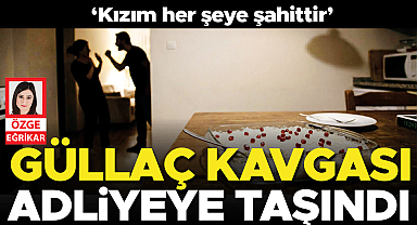 Güllaç kavgası adliyeye taşındı