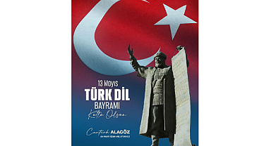Iğdır Milletvekili Cantürk Alagöz’den 13 Mayıs Türk Dil Bayramı Mesajı