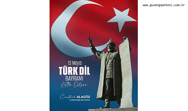 Iğdır Milletvekili Cantürk Alagöz’den 13 Mayıs Türk Dil Bayramı Mesajı
