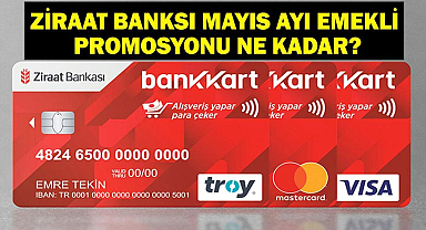 MAYIS AYI ZİRAAT EMEKLİ PROMOSYONU: 2026 Mayıs Ayı Ziraat Bankası Emekli Promosyon Ödemesi Kaç TL? Nasıl Başvuru Yapılır?
