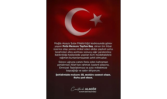 AK Parti Iğdır Milletvekili Cantürk Alagöz'den Şehit Polis İçin Taziye Mesajı
