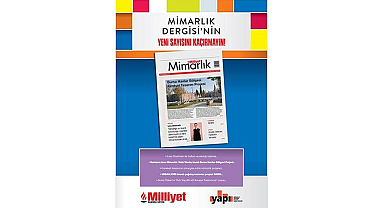 Milliyet Mimarlık Dergisinin 64üncü sayısı bu pazar bayilerde