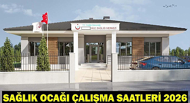 SAĞLIK OCAĞI ÇALIŞMA SAATLERİ 2026: Aile Hekimliği kaçta açılıyor, kaça kadar açık? Sağlık ocağı hafta sonu açık mı?
