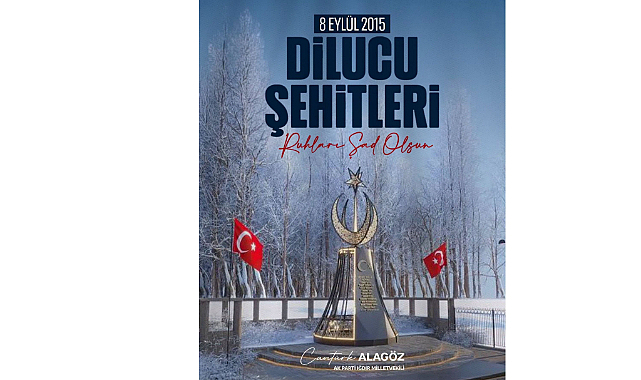 Iğdır Milletvekili Cantürk Alagöz’den Dilucu Şehitleri İçin Duygusal Anma Mesajı