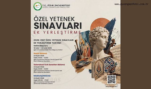 Iğdır Üniversitesi Güzel Sanatlar Fakültesinde Ek Yerleştirme Süreci Başlıyor